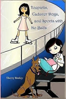 Toepicks Cadaver Dogs and Sports with No Balls