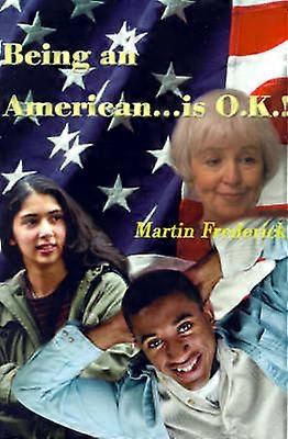 Being an Americanis OK
