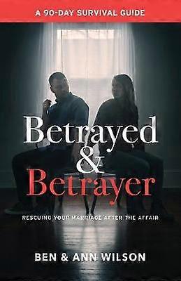 Betrayed and Betrayer