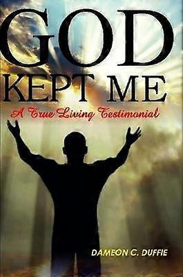 God Kept Me