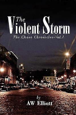 The Violent Storm The Chaos Chronicles