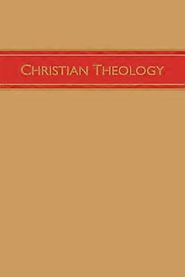Christian Theology Volume 3