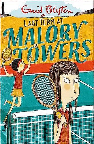 Malory Towers: Last Term: Book 6