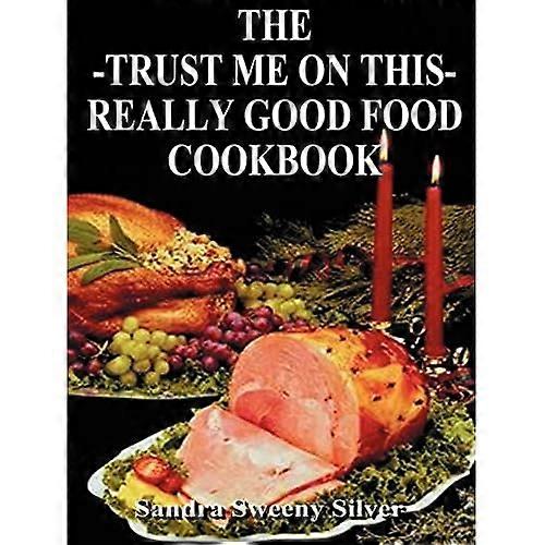 Confía en mí en este libro de cocina de comida realmente bueno