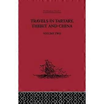 Viajes en Tartary Thibet y China Volumen Dos