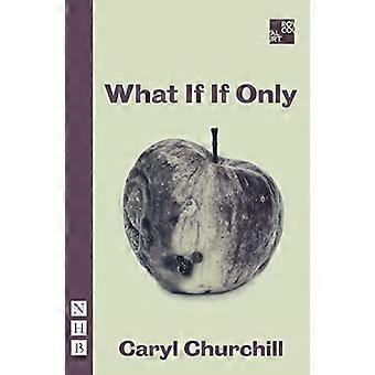 What If If Only