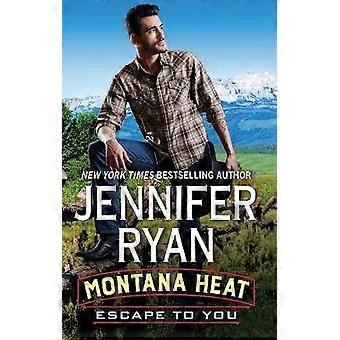 Montana Heat: Flucht zu Ihnen