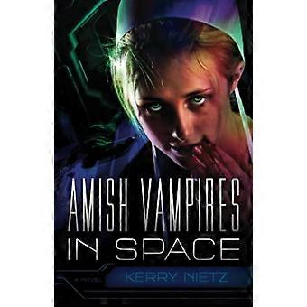 Vampiros amish en el espacio