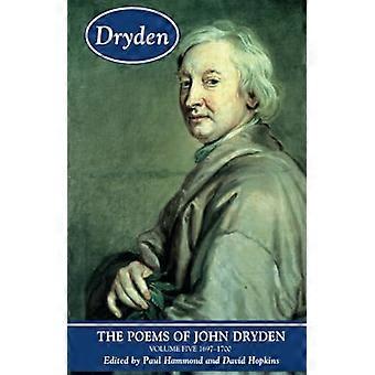 The Poems of John Dryden: Volume Five: 1697-1700 (Longman Annotated English Poets)