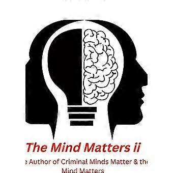 The Mind Matters ii: Nursing Mind Matters