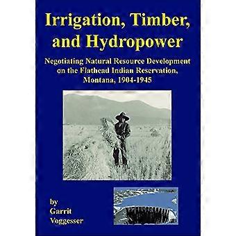 Irrigation, bois d’œuvre et hydroélectricité : négociation de l’exploitation des ressources naturelles dans la réserve indienne de Flathead, Montana, 1904-1945