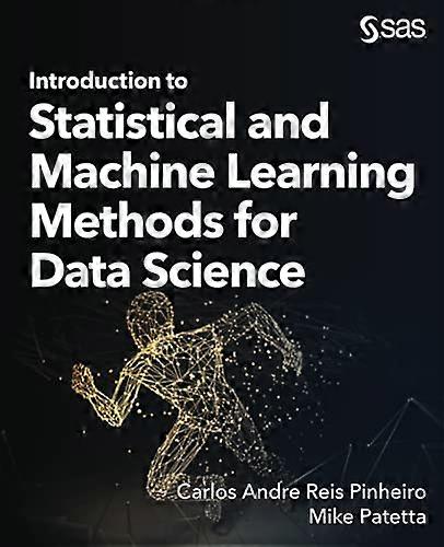 Introduction to Statistical  - and Machine Learning  - Methods for Data Science