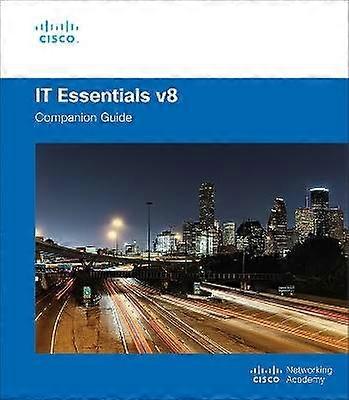 IT Essentials Companion Guide v8