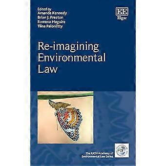 Re imagining Environmental Law
