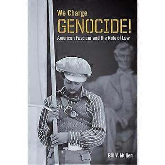 Vi anklager folkemord amerikansk fascisme og rettsstatsprinsippet