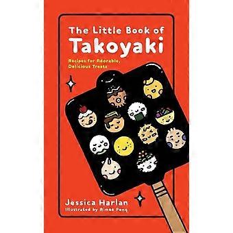 The Little Book Of Takoyaki - Jessica Harlan - Paperback - en Book