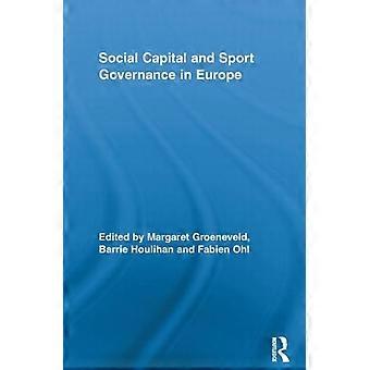 Social Capital And Sport Governance In Europe - Taylor & Francis Ltd - Paperback - en Book