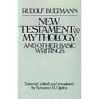 New testament and mythology and other basic writings