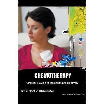 Chimiothérapie : Guide du patient pour le traitement et la convalescence