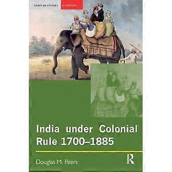 India under Colonial Rule: 1700-1885