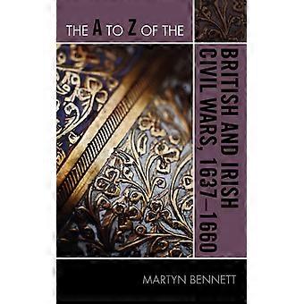 De A a Z das Guerras Civis Britânicas e Irlandesas 1637-1660 - Martyn Bennett - Brochura - Livro em Inglês - História