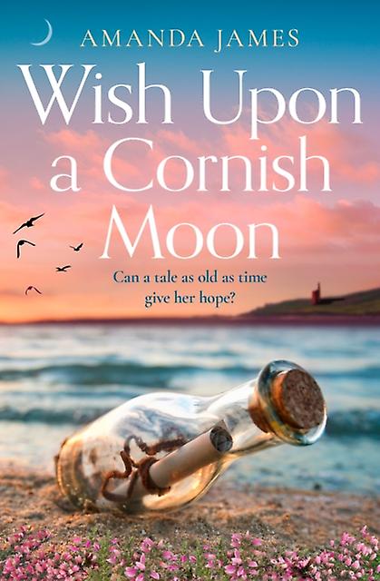 Wish Upon A Cornish Moon - Amanda James