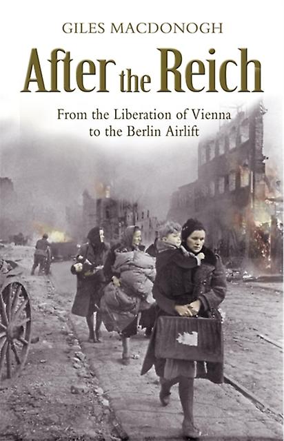 After The Reich by Giles Macdonogh Paperback Book