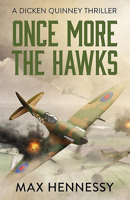 Once More The Hawks - Max Hennessy