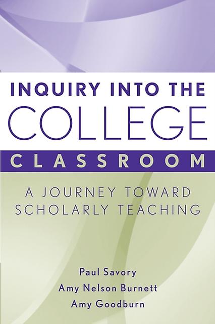 Inquiry Into The College Classroom by Savory Paperback