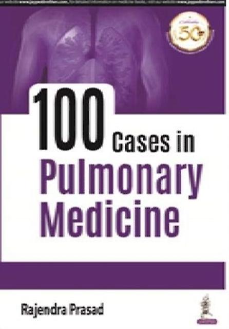 100 Cases In Pulmonary Medicine by Rajendra Prasad Paperback