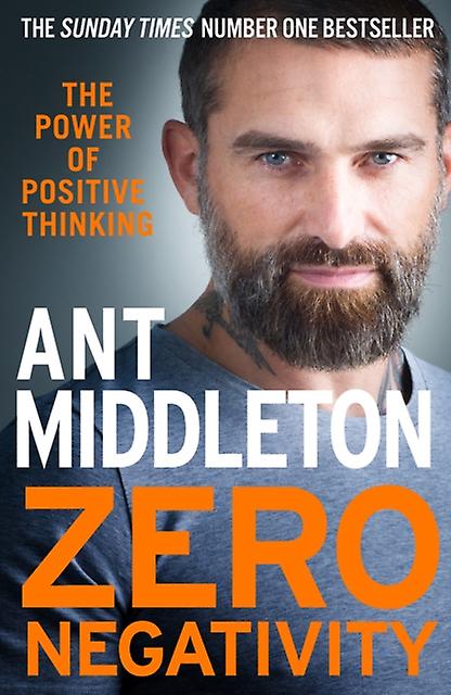Zero Negativity by Ant Middleton Paperback Book