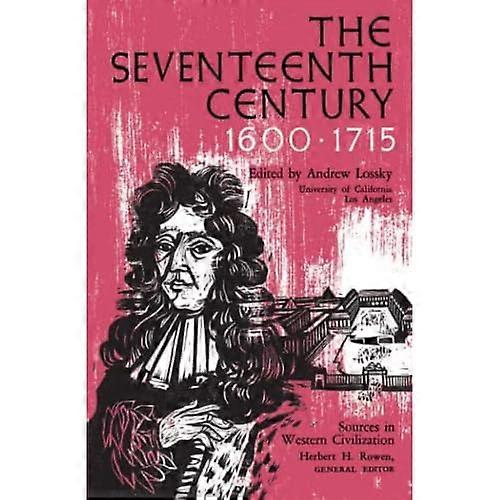 Seventeenth Century (Sources in Western Civilization S.)