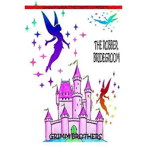 The Robber Bridegroom