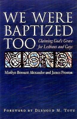 We Were Baptized Too