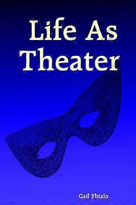 Life As Theater