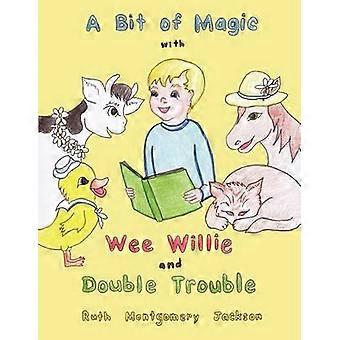En smule magi med Wee Willie og Double Trouble
