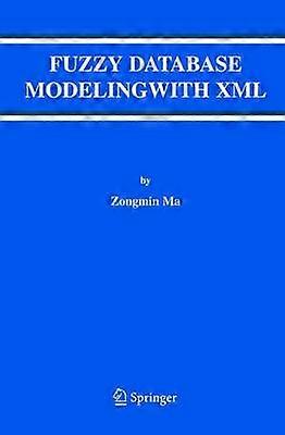 Fuzzy Database Modeling with XML