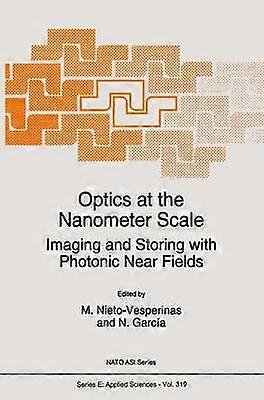 Optics at the Nanometer Scale