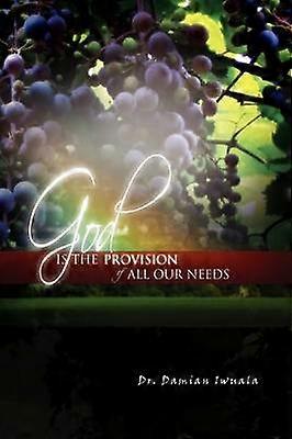 God is the Provision of All Our Needs