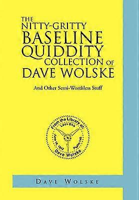 Colecția NittyGritty Baseline Quiddity a lui Dave Wolske