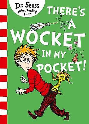 There's a Wocket in my Pocket