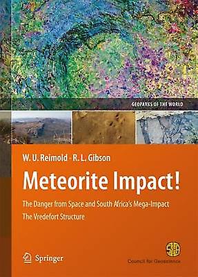 Meteorite Impact by Reimold & Wolf UweGibson & Roger L.