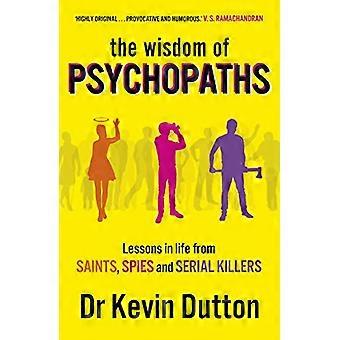The Wisdom of Psychopaths