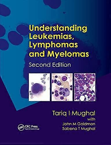 Understanding Leukemias Lymphomas and Myelomas