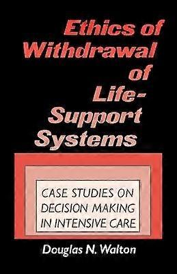 Ethics of Withdrawal of Life-Support Systems
