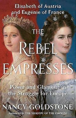 The Rebel Empresses