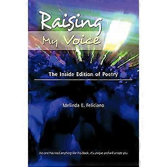 Raising My Voice: wewnętrzne wydanie poezji