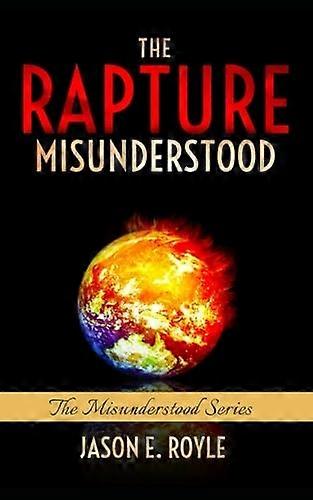 Rapture: Misunderstood