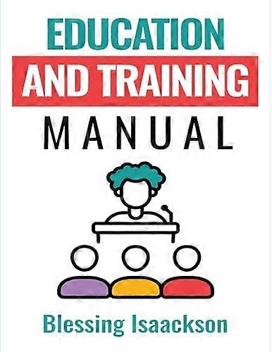 Education and Training Manual