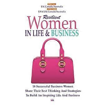 Resilient Women In Life And Business